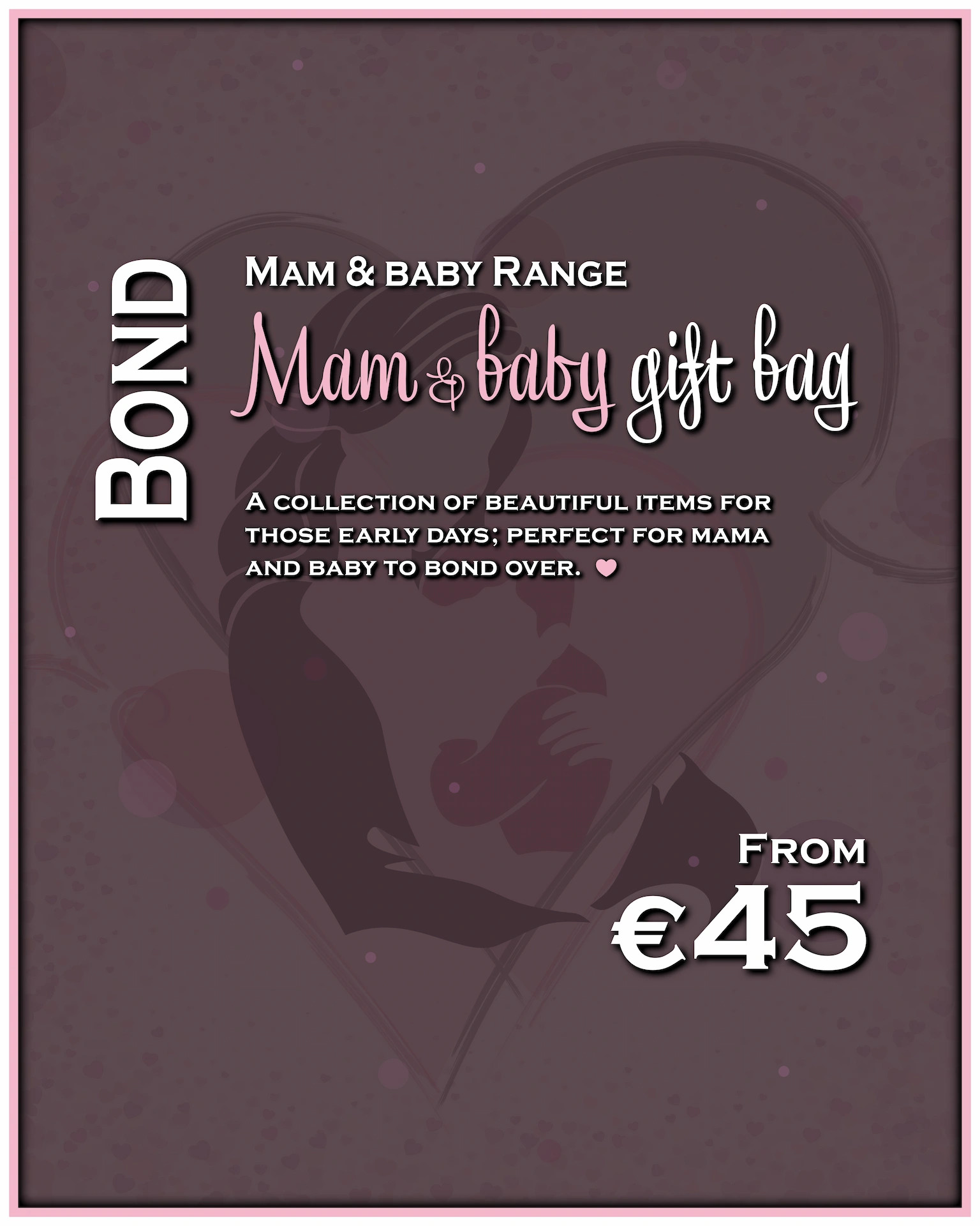 "Bond" - Mam & baby gift bag