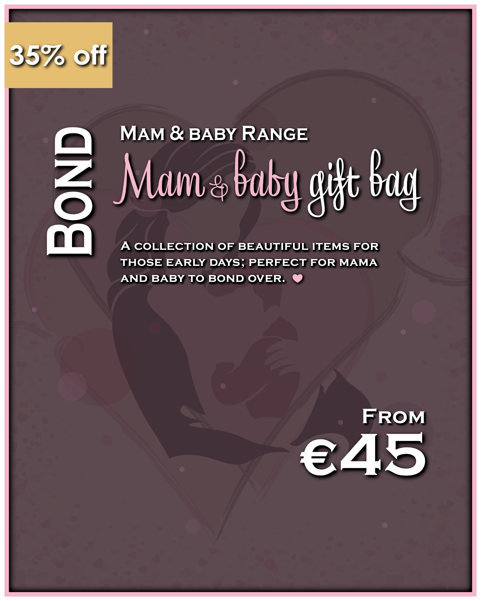 "Bond" - Mam & baby gift bag
