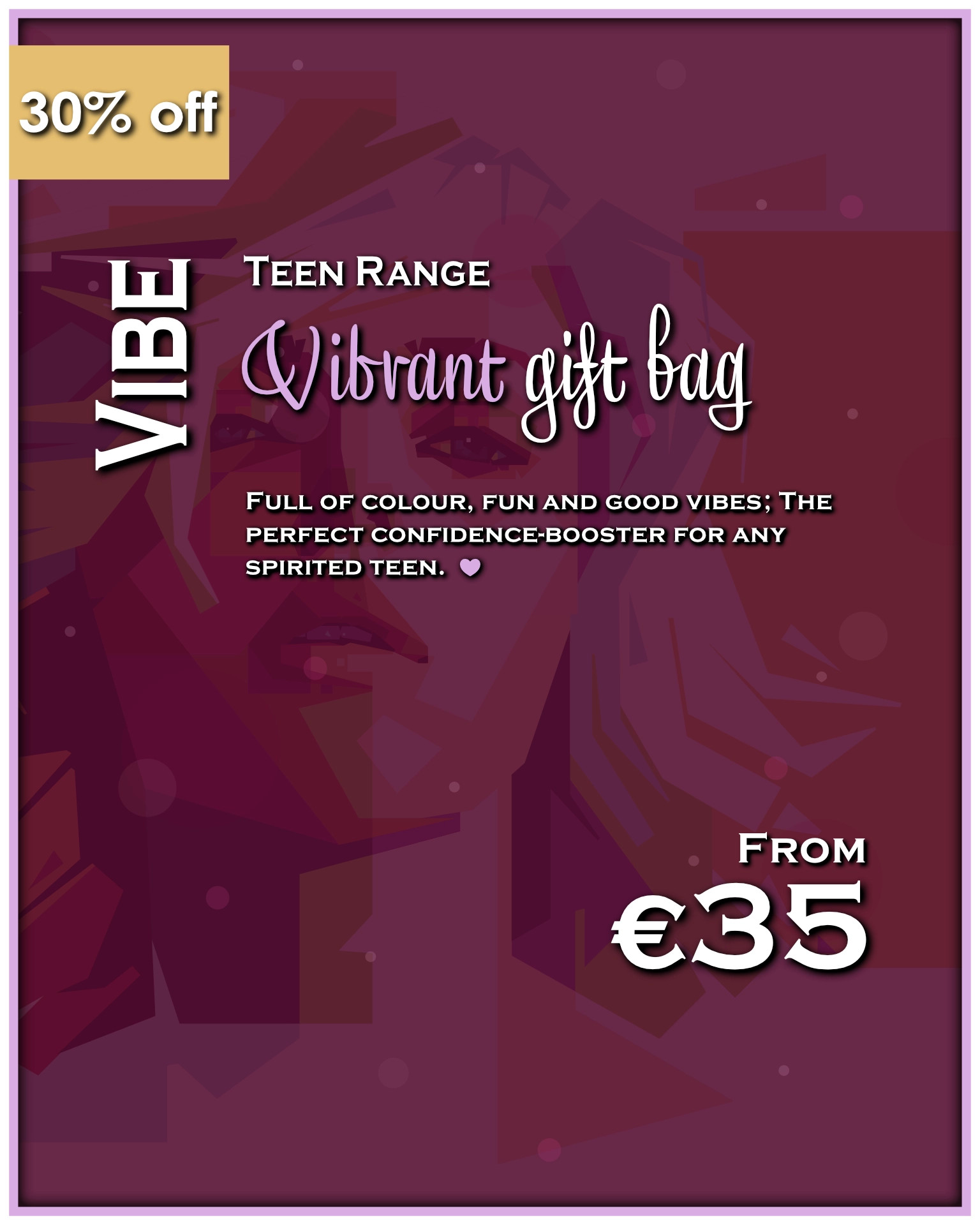 "Vibe" - Teen gift bag